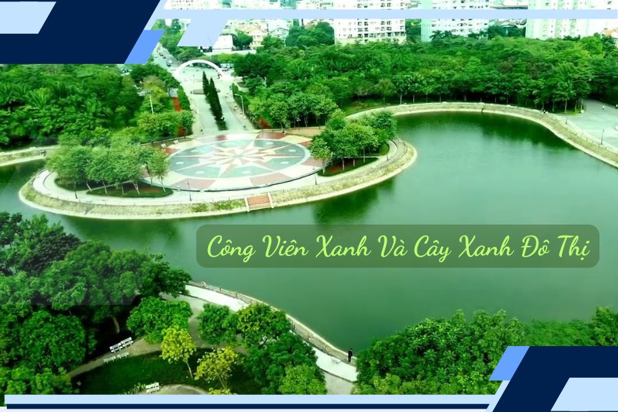 Công Viên Xanh Và Cây Xanh Đô Thị Trong Các Dự Án Mới
