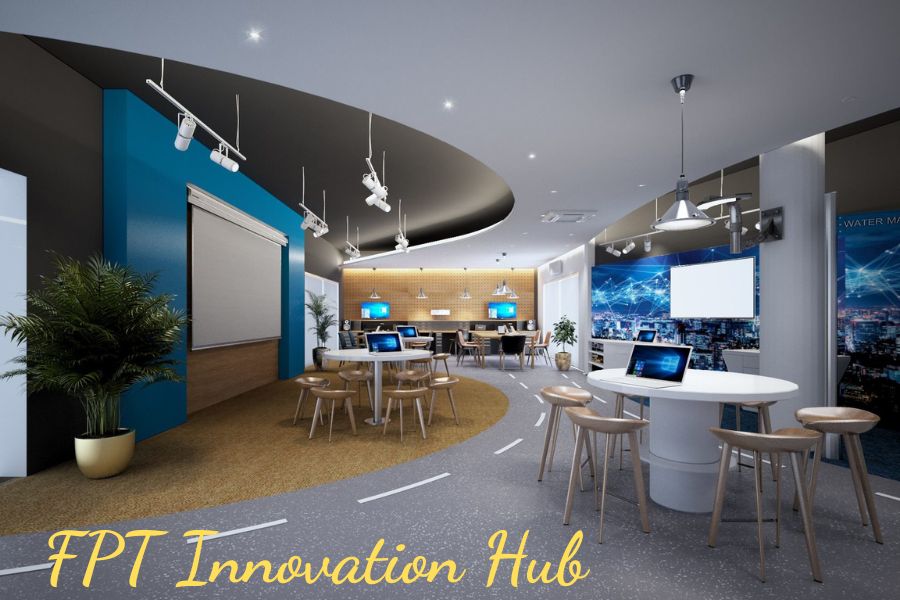 FPT Innovation Hub - Trung Tâm Khởi Nghiệp Và Đổi Mới Sáng Tạo FPT