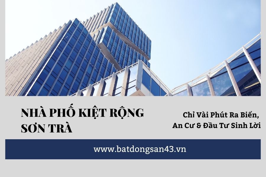 Nhà Phố Kiệt Rộng Sơn Trà