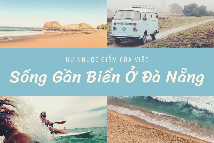 Ưu Nhược Điểm Của Việc Sống Gần Biển Ở Đà Nẵng
