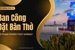 Ban Công Đặt Bàn Thờ – Có Phạm Phong Thủy Không?