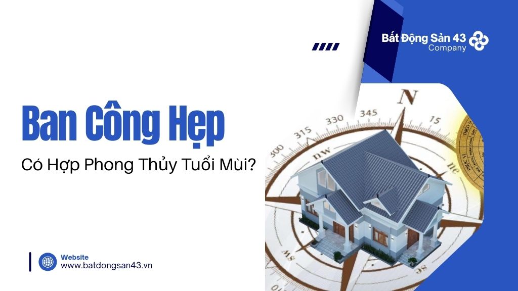 Ban Công Hẹp Có Hợp Phong Thủy Tuổi Mùi