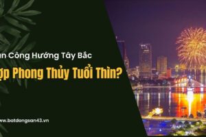 Ban Công Hướng Tây Bắc Hợp Phong Thủy Tuổi Thìn?