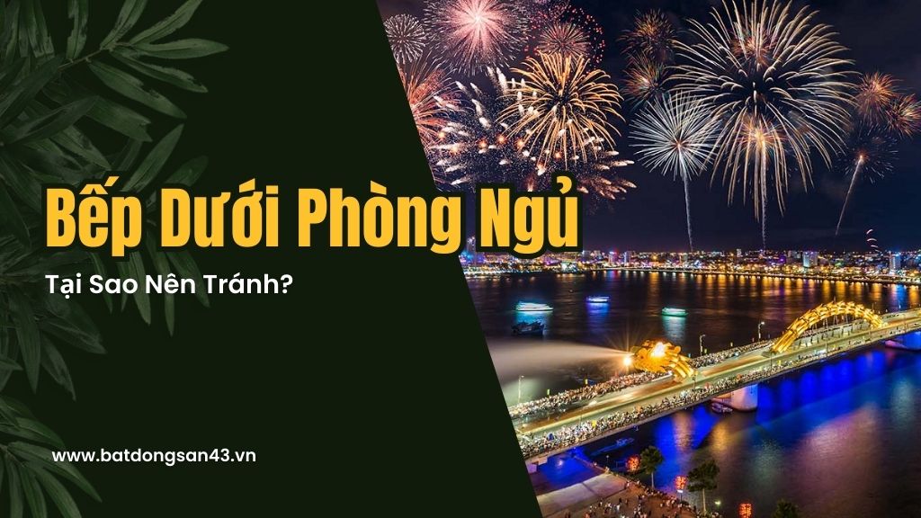 Bếp Dưới Phòng Ngủ – Tại Sao Nên Tránh