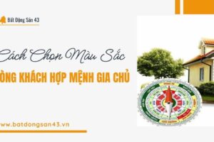 Cách Chọn Màu Sắc Phòng Khách Hợp Mệnh Gia Chủ