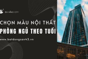 Chọn Màu Nội Thất Phòng Ngủ Theo Tuổi