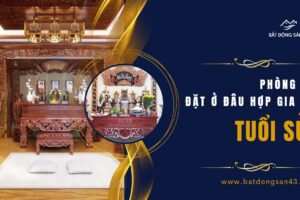 Phòng Thờ Đặt Ở Đâu Hợp Gia Chủ Tuổi Sửu?