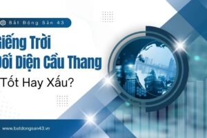 Giếng Trời Đối Diện Cầu Thang – Tốt Hay Xấu?