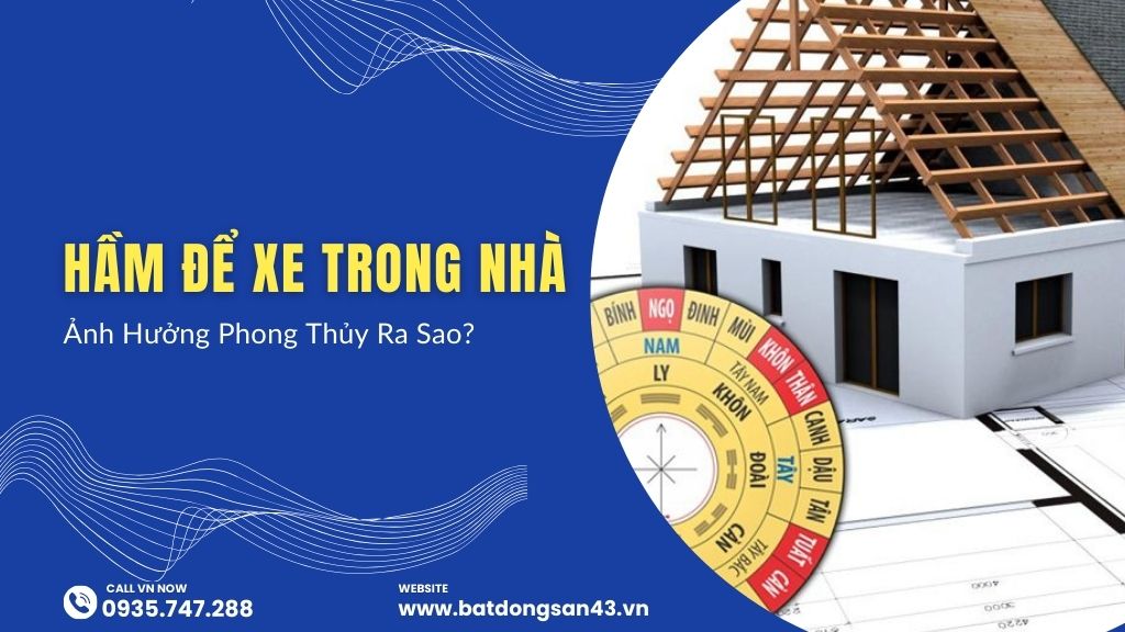 Hầm Để Xe Trong Nhà – Ảnh Hưởng Phong Thủy Ra Sao