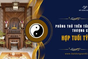 Phòng Thờ Trên Tầng Thượng Có Hợp Tuổi Tý?