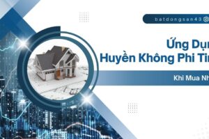 Ứng Dụng Huyền Không Phi Tinh Khi Mua Nhà