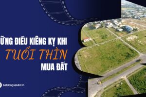 Những Điều Kiêng Kỵ Khi Tuổi Thìn Mua Đất