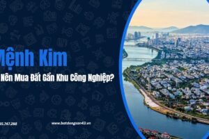 Mệnh Kim Có Nên Mua Đất Gần Khu Công Nghiệp?