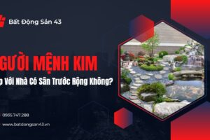 Người Mệnh Kim Hợp Với Nhà Có Sân Trước Rộng Không?