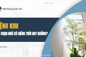 Mệnh Kim Nên Chọn Nhà Có Giếng Trời Hay Không?