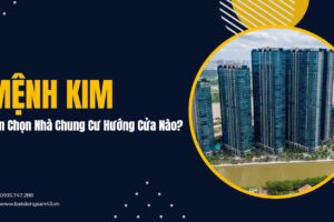 Mệnh Kim Nên Chọn Nhà Chung Cư Hướng Cửa Nào?