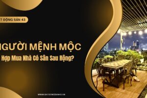 Người Mệnh Mộc Có Hợp Mua Nhà Có Sân Sau Rộng?