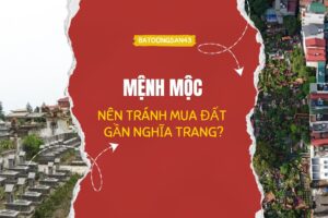 Mệnh Mộc Nên Tránh Mua Đất Gần Nghĩa Trang?