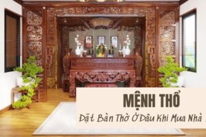 Mệnh Thổ Đặt Bàn Thờ Ở Đâu Khi Mua Nhà Mới?