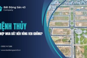 Mệnh Thủy Có Hợp Mua Đất Nền Vùng Ven Không?