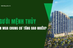 Người Mệnh Thủy Nên Mua Chung Cư Tầng Bao Nhiêu?