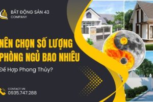 Nên Chọn Số Lượng Phòng Ngủ Bao Nhiêu Để Hợp Phong Thủy?