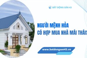 Người Mệnh Hỏa Có Hợp Mua Nhà Mái Thái?