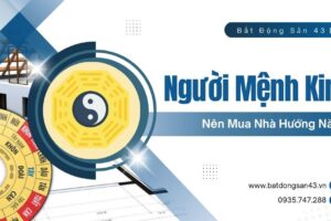 Người Mệnh Kim Nên Mua Nhà Hướng Nào?