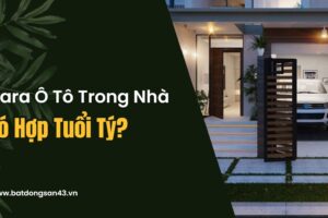 Gara Ô Tô Trong Nhà Có Hợp Tuổi Tý?