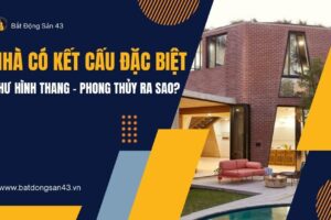 Nhà Có Kết Cấu Đặc Biệt (Như Hình Thang)
