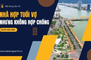 Nhà Hợp Tuổi Vợ Nhưng Không Hợp Chồng – Cách Hóa Giải