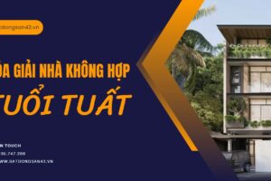 Hóa Giải Nhà Không Hợp Tuổi Tuất