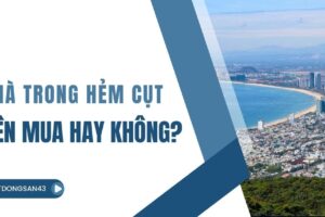 Nhà Trong Hẻm Cụt – Nên Mua Hay Không?