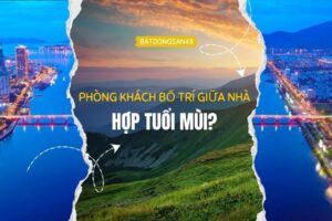 Phòng Khách Bố Trí Giữa Nhà Hợp Tuổi Mùi?