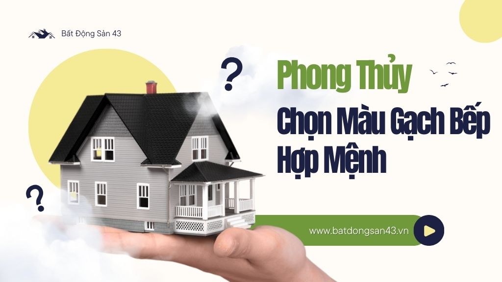 Phong Thủy Chọn Màu Gạch Bếp Hợp Mệnh