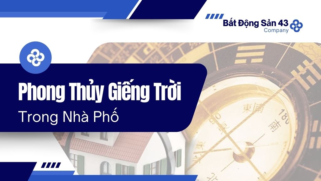 Phong Thủy Giếng Trời Trong Nhà Phố