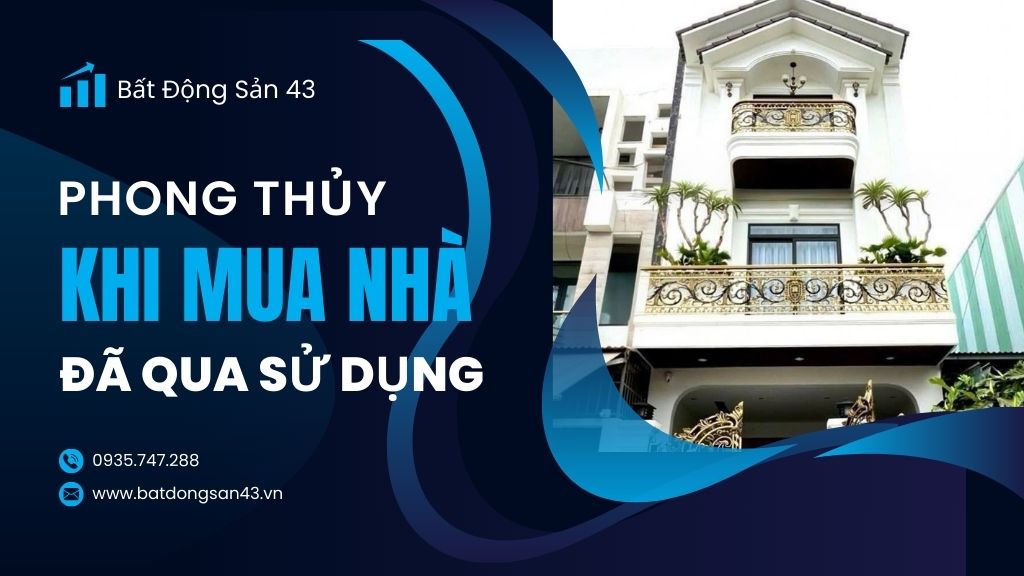 Phong Thủy Khi Mua Nhà Đã Qua Sử Dụng