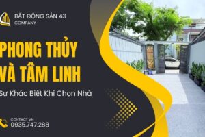 Phong Thủy Và Tâm Linh: Sự Khác Biệt Khi Chọn Nhà
