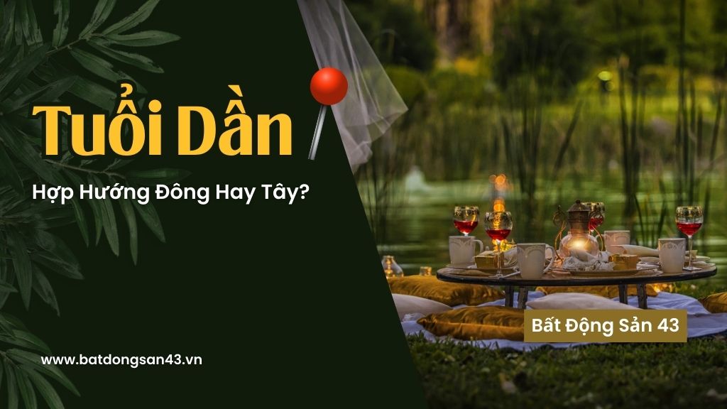 Tuổi Dần Hợp Hướng Đông Hay Tây