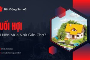 Tuổi Hợi Có Nên Mua Nhà Gần Chợ?
