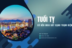 Tuổi Tỵ Có Nên Mua Đất Cạnh Trạm Điện?