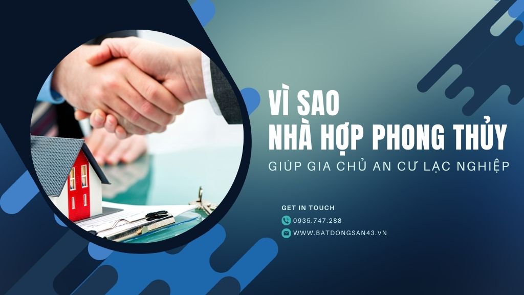 Vì Sao Nhà Hợp Phong Thủy Giúp Gia Chủ An Cư Lạc Nghiệp