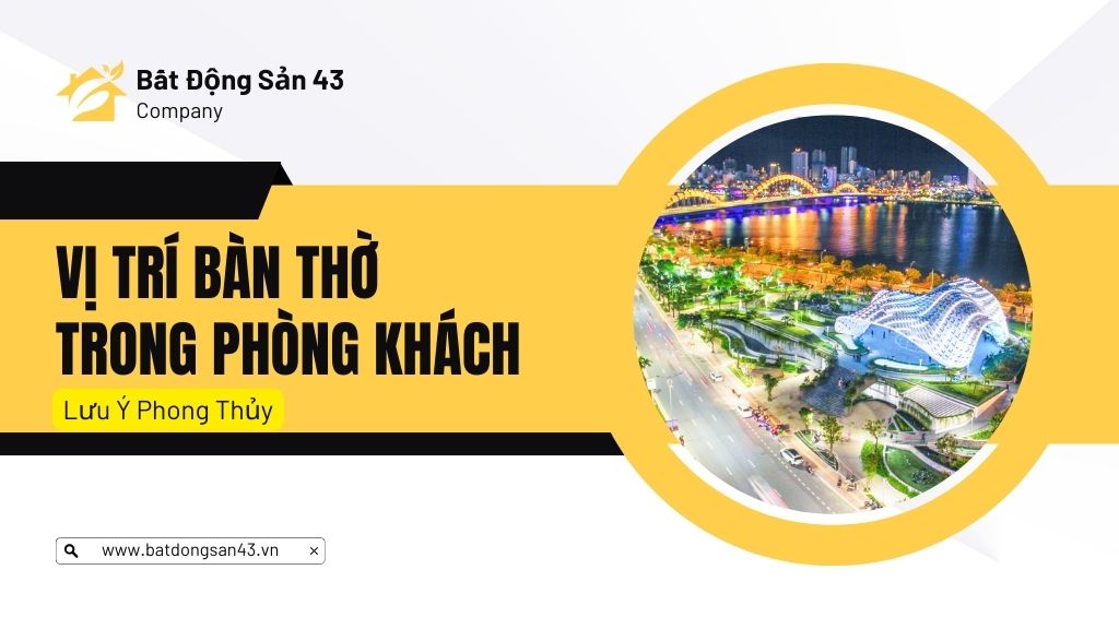 Vị Trí Bàn Thờ Trong Phòng Khách – Lưu Ý Phong Thủy