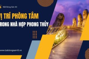 Vị Trí Phòng Tắm Trong Nhà Hợp Phong Thủy