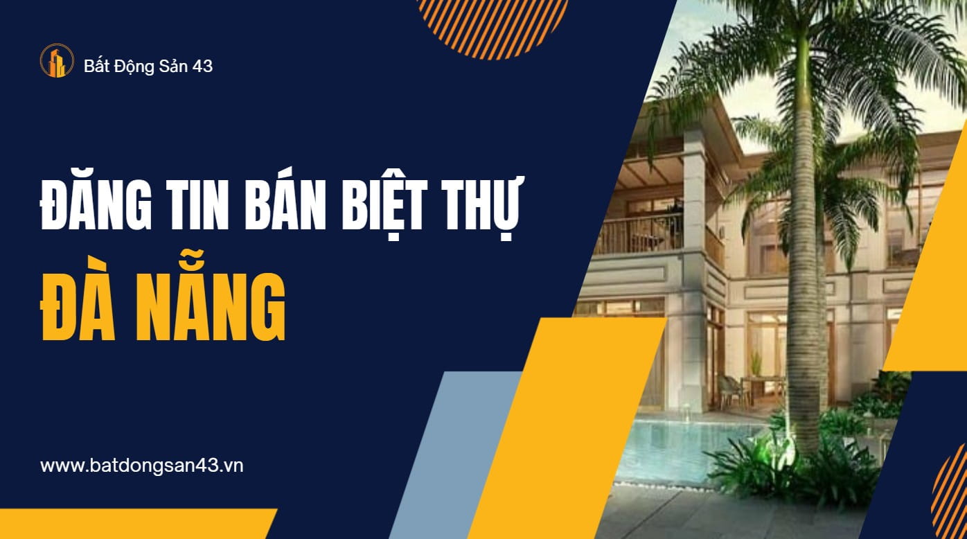 Đăng Tin Bán Biệt Thự Đà Nẵng