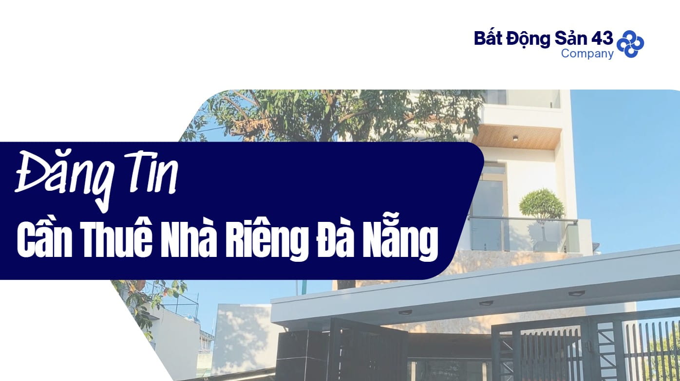 Đăng Tin Cần Thuê Nhà Riêng Đà Nẵng
