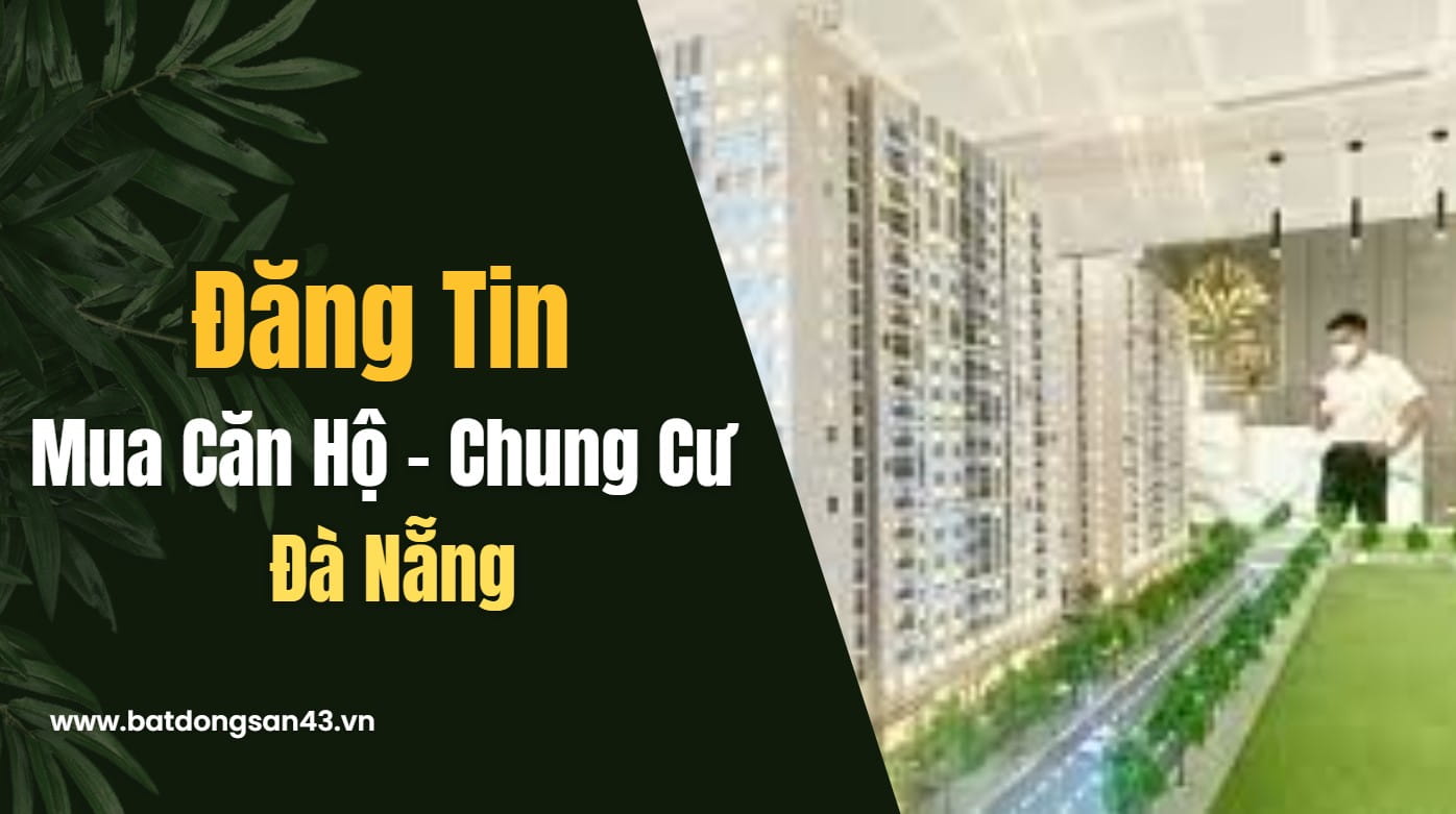 Đăng Tin Mua Căn Hộ Chung Cư Đà Nẵng