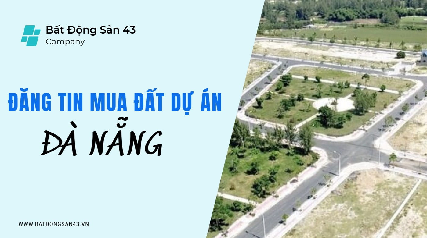 Đăng Tin Mua Đất Dự Án Đà Nẵng